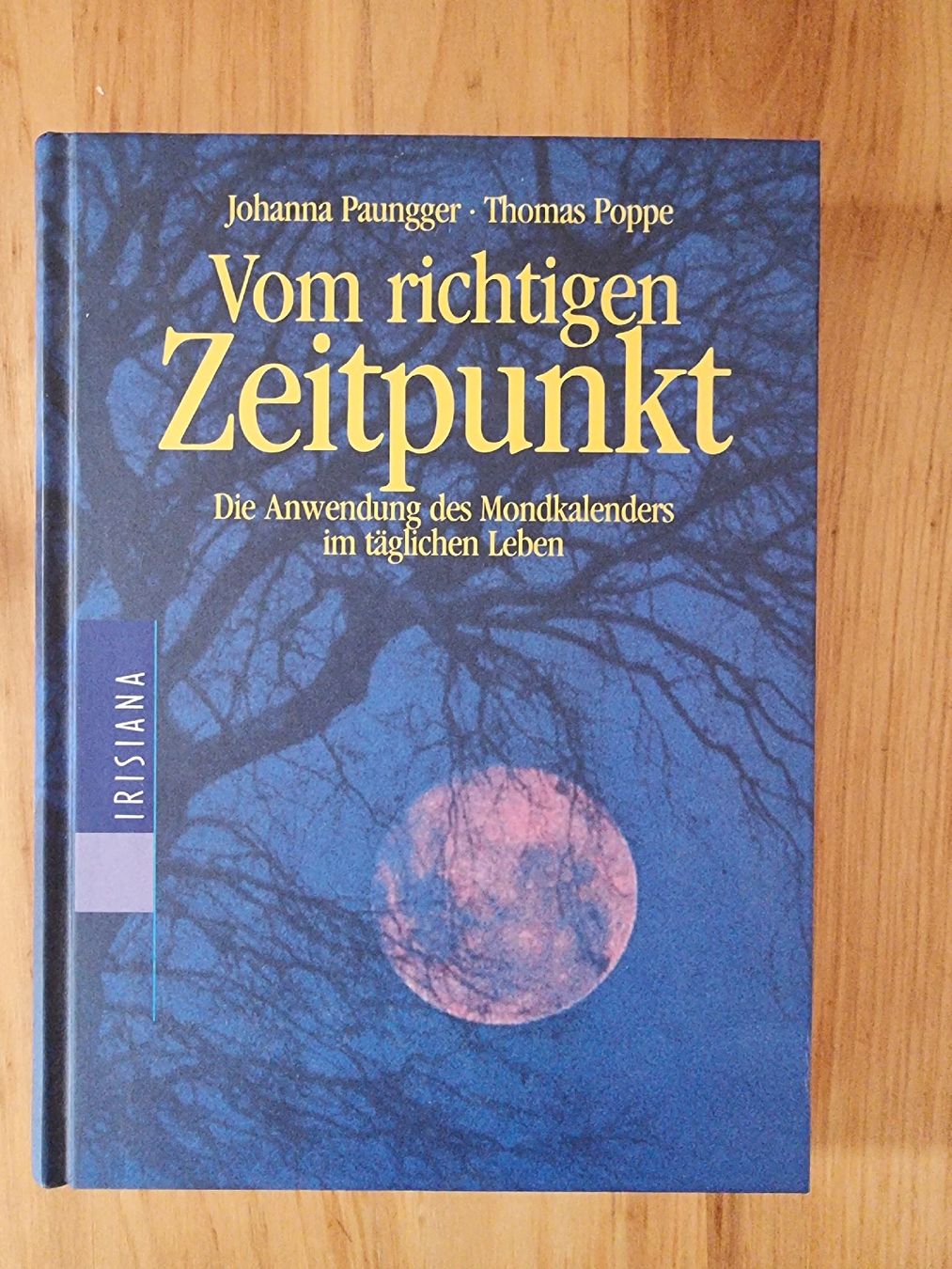 Libri: Mondkalender-Buch: "Vom richtigen Zeitpunkt" Paungger – Usato da Rigi-Kaltbad venduto da Marion_Fercher