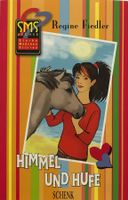 Fiedler Regine, Himmel und Hufe