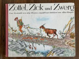 Zottel, Zick und Zwerg - Geschichte von drei Geissen, A. G.