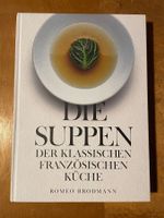 Brodmann. Die Suppen der klassischen Französischen Küche