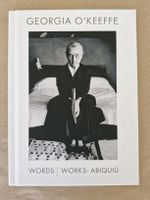 Georgia O’Keeffe: Words, Works, Santa Fe —Kunstbuch!