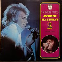 JOHNNY HALLYDAY - SUPER HITS - 2 Vinyles 33 Tours
