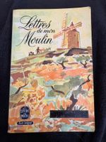 Lettres de mon moulin – Alphonse Daudet | Livre de Poche