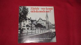 BUCH ZÜRICH-WER KENNT SICH DA NOCH AUS