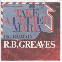 R.B. Greaves  --  Take a letter Maria  Single7