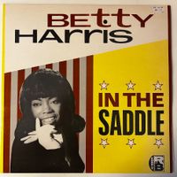 Betty Harris - In The Saddle, Vinyl LP Charly CRB 1002 1980