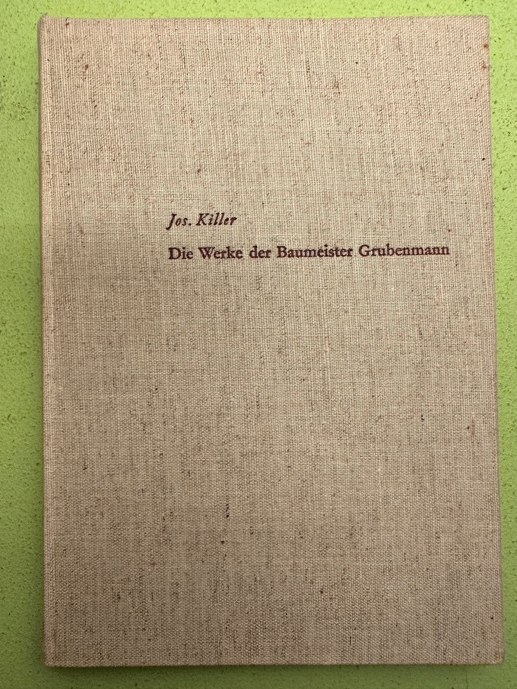 Libri: Jos. Killer: Werke der Baumeister Grubenmann – Usato da Zürich venduto da allp