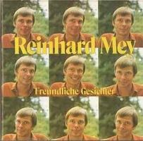 REINHARD MEY (CD) Freundliche Gesichter FABRIKNEU!