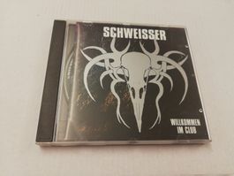 SCHWEISSER - WILKOMMEN IM CLUB