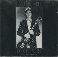 Rick Nelson And The Stone Canyon Band – Garden Party