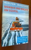 Männer und Mächte am Südpol - Eroberung  W. Sullivan um 1960