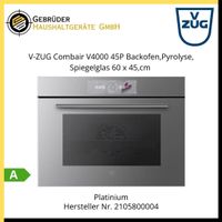 V-ZUG Combair V4000 45P Backofen,Pyrolyse,Spiegelglas B:60cm