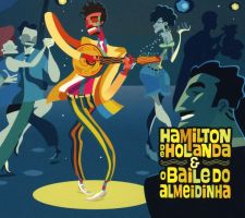 CD Hamilton deHolanda - BAILE DO ALMEIDINHA - BandolimBrasil