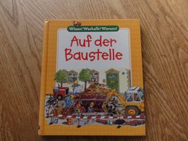 Auf der Baustelle, Wieso? Weshalb? Warum?