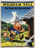 WILHELM TELL - Der Raub des Matterhorns