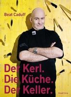 BEAT CADUFF Kochbuch SIGNIERT/Widmung von Caduff Hardcover