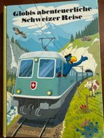 Globis abenteuerliche Schweizer Reise