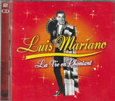 Luis Mariano 2 CD's - La vie en chantant
