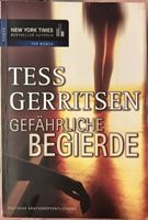 GEFÄHRLICHE BEGIERDE - TESS GERRITSEN - TASCHENBUCH