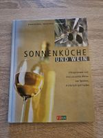 Kochbuch Sonnenküche und Wein - Rezepte und passende Weine