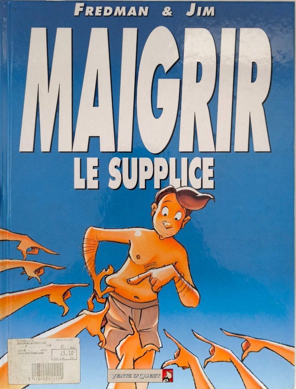 Fumetti: Maigrir - Le supplice – Usato da Neuchâtel venduto da JMJ00