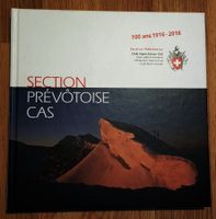 Livre 100 ans Section Prévôtoise du Club Alpin Suisse