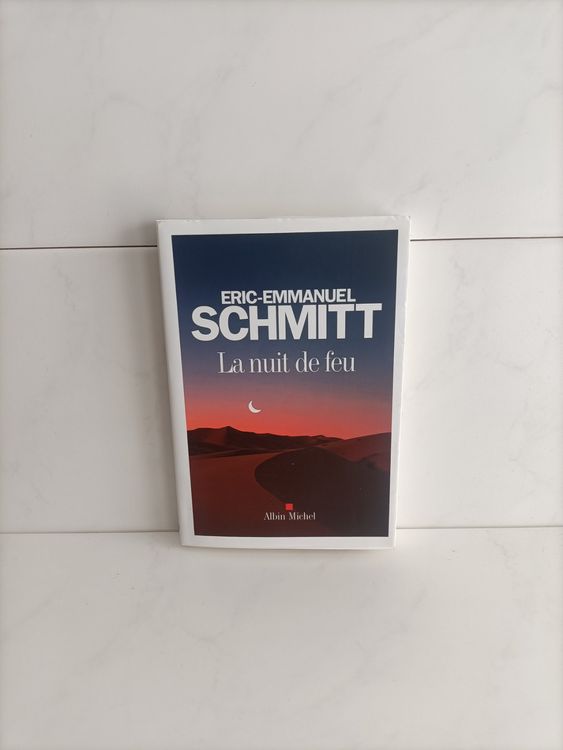 La nuit de feu / EricEmmanuel Schmitt / Albin Michel 2015 ( Kaufen auf Ricardo