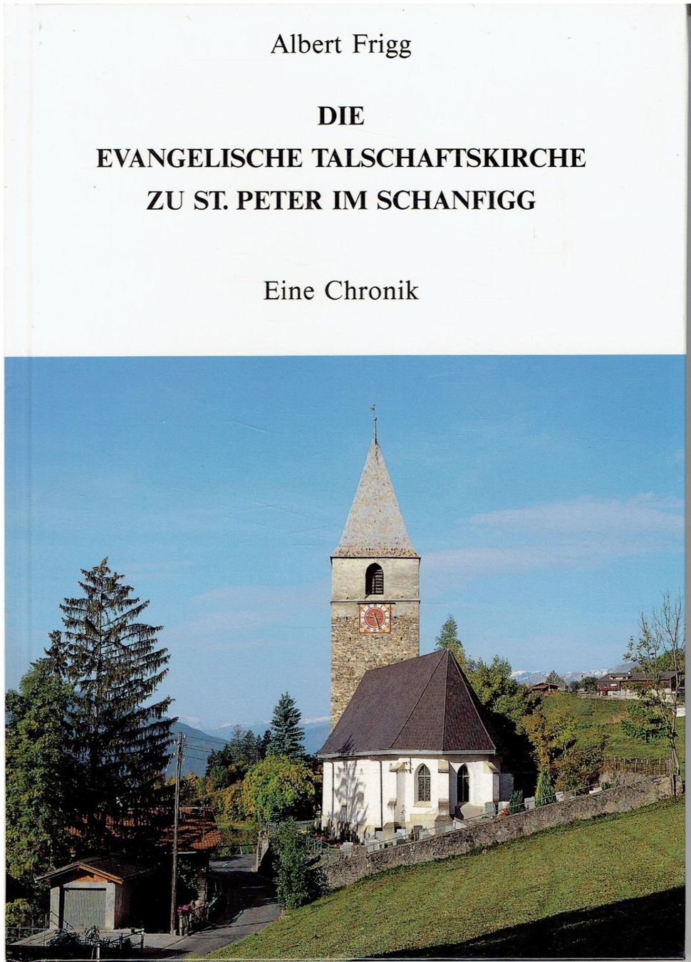 Bücher: Die evangelische Talschaftskirche zu St. Peter im Schanfigg – Neu (gemäss Beschreibung) aus Flims - Dorf von Stagediver