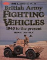 Tanks lllustrated No.12 British Army Fighting Vehicles 1945