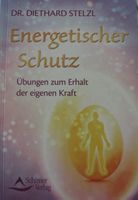 Energetischer Schutz - Dr. Diethard Stelzl