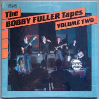 BOBBY FULLER - THE BOBBY FULLER TAPES VOLUME TWO