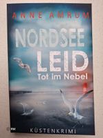 Anne Amrum, Nordsee Leid, Tot im Nebel - Küstenkrimi