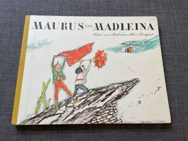 ALOIS CARIGIET: MAURUS UND MADLEINA *KINDERBUCH* 3. AUFLAGE!
