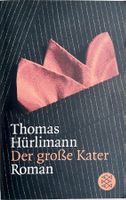 Der grosse Kater – Thomas Hürlimann – Roman – TB – wie neu