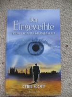 Der Eingeweihte  Eindrücke einer grossen Seele Cyril Scott