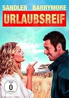 Urlaubsreif (Adam Sandler, Drew Barrymore)