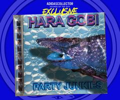 Hara Gobi - Party Junkies