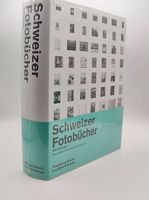 Photobooks - Schweizer Fotobücher 1927 bis heute