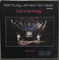 BARCLAY JAMES HARVEST - LIFE IS FOR LIVING