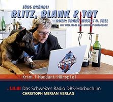 Blitz, blank & tot  (Jürg Brändli)  >Krimi-Mundart-Hörspiel<