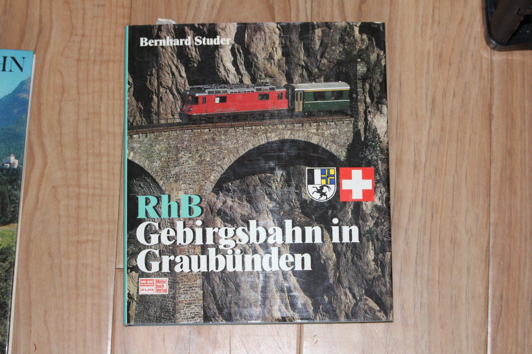 RhB Gebirgsbahn in Graubünden Bernhard Studer (Gebraucht) in Grenchen ...