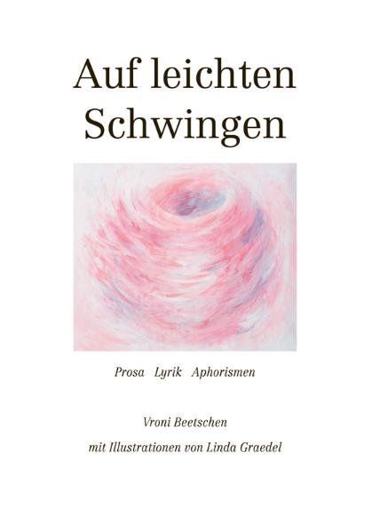 Libri: Beetschen Vroni - Auf leichten Schwingen / Prosa – Usato da Schaffhausen venduto da buecherlaus-sachbuch
