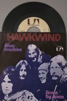 Hawkwind Single – Silver Machine / Seven By Seven