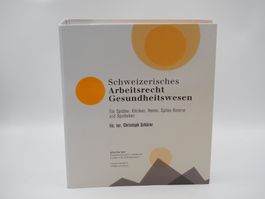 Schweizerisches Arbeitsrecht Gesundheitswesen (26061123PL)