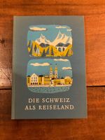Die Schweiz als Reiseland Buch