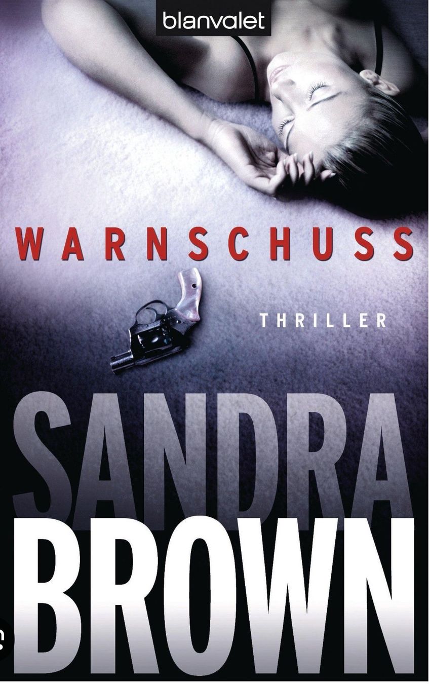 Libri: WARNSCHUSS - SANDRA BROWN - TASCHENBUCH – Usato da Buchs AG venduto da fischli610