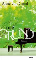 Von Canal Anne - Der Grund (geb) / Roman