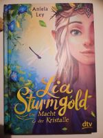 Lia Sturmgold - Die Macht der Kristalle