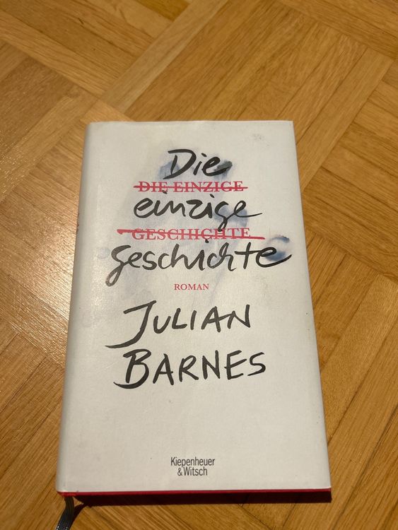 Die einzige Geschichte, Julian Barnes Kaufen auf Ricardo