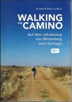 Walking the Camino, auf dem Jakobsweg    *